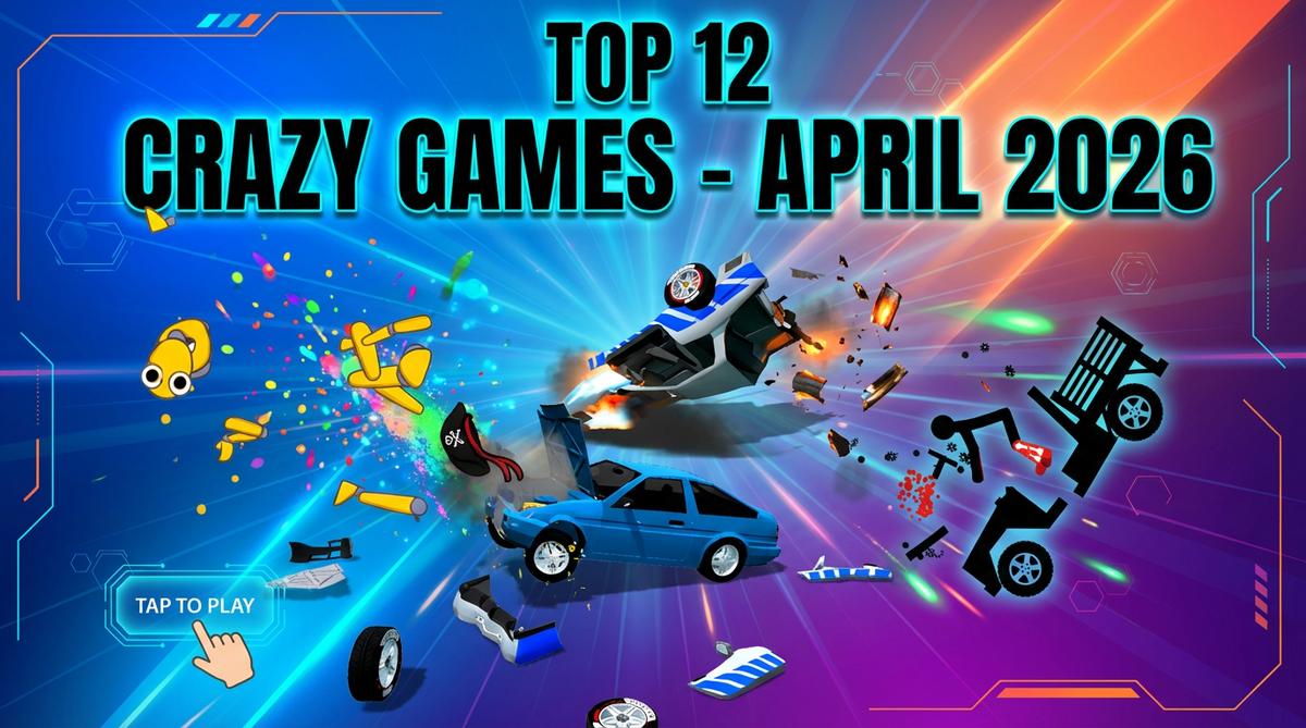 Discover the top 12 crazy games for April 2026! From Ragdoll Show to Crazy Crash Landing - wild physics, destruction & chaos await. Play the best PC games now!