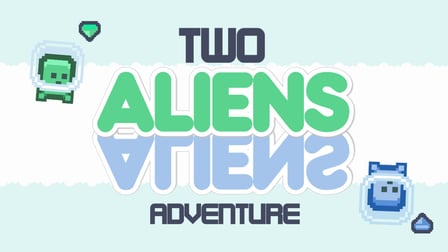 Two Aliens Adventure