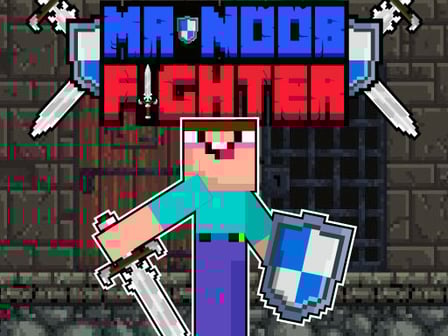 Mr Noob Fighter