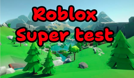 Roblox | Super test