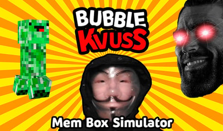 Bubble Kvuss | Meme Box Simulator