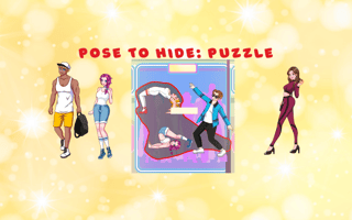 Pose To Hide. Puzzle