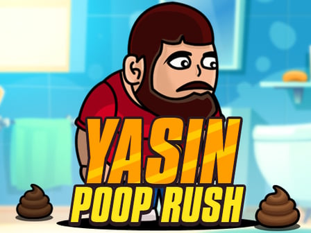 Yasin Poop Rush