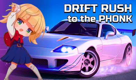 Drift Rush to the Phonk