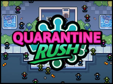 Quarantine Rush