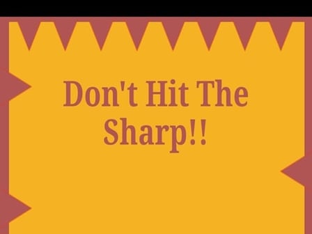 Dont Hit The Sharp