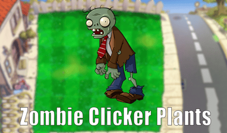 Zombie Clicker Plants