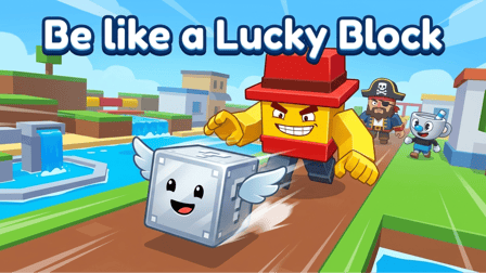Be like a Lucky Block