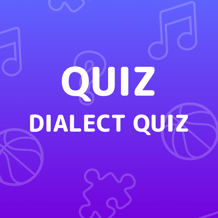 Dialect Quiz