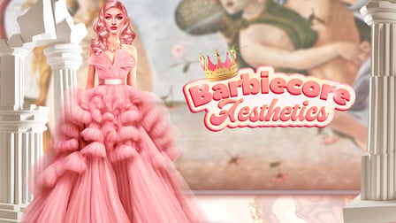 Barbiecore Aesthetics