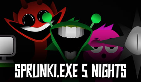 SPRUNKI.EXE 5 Nights