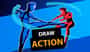 Draw Action
