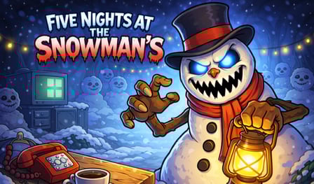 Five nights at the Snowman's