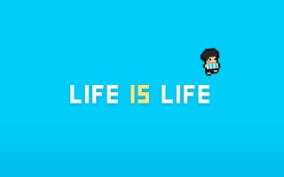 Life is life