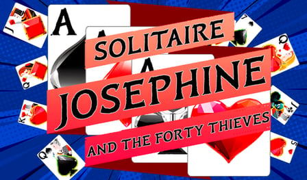 Solitaire Josephine and the Forty Thieves