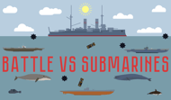 Battle vs Submarines