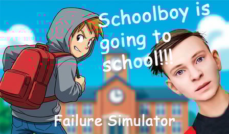 Schoolboy is going to school!!! Failure Simulator