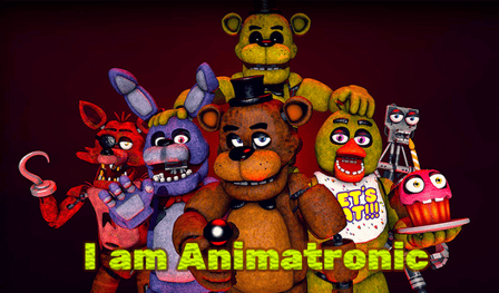 I am Animatronic