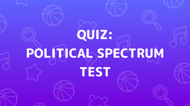 Political Spectrum Test Quiz