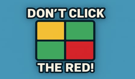 Non fare clic sul rosso!