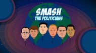 Smash the Politicians