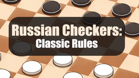 Russian Checkers: Classic Rules