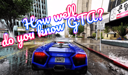 How well do you know GTA?