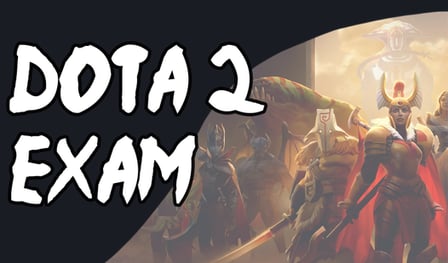 Dota 2 Exam