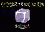 Towers vs Ice cubes
