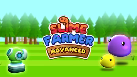 Slime Farmer Advanced