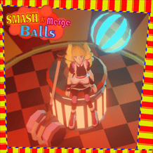 Smash & Merge Balls