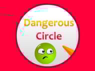 Dangerous Circle