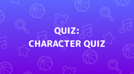 Character Quiz