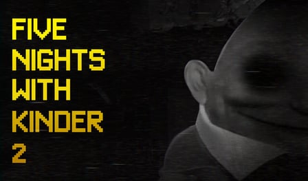 Five Nights with Kinder 2