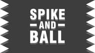 Spike and Ball