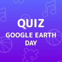 Google Earth Day Quiz