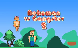 Nekoman vs Gangster 2