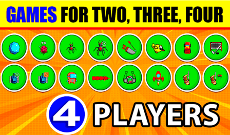 4 players - games for two, three, four