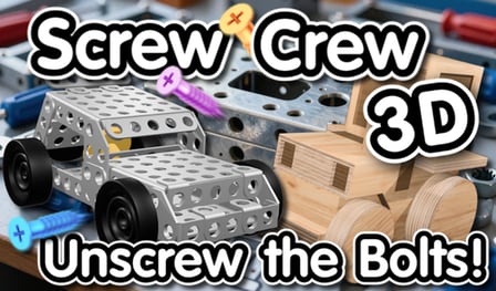 Screw Crew 3D: Unscrew the Bolts!