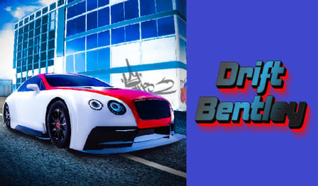 Drift Bentley