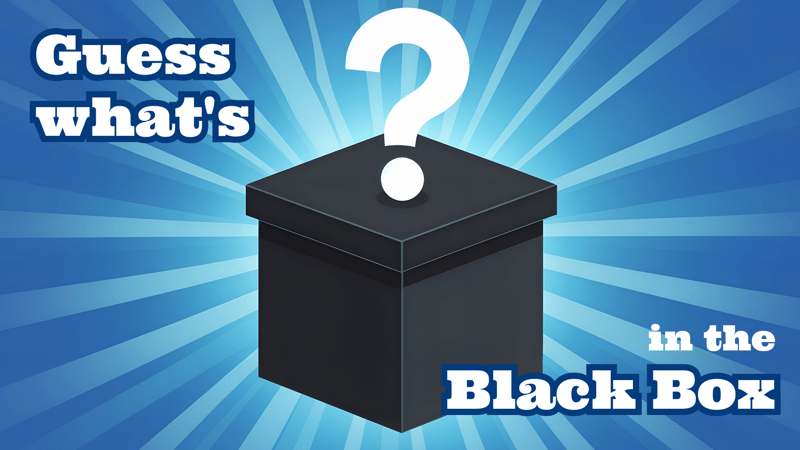 Guess what's in the Black Box?