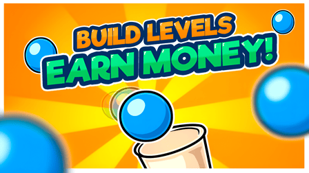 Build levels – earn money!