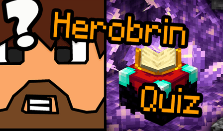 Herobrine Quiz