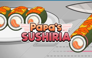 Papa's Sushiria