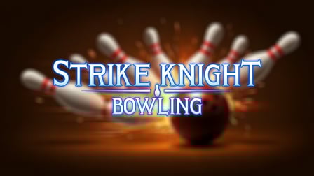Strike Knight Bowling