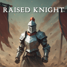 Raised Knight