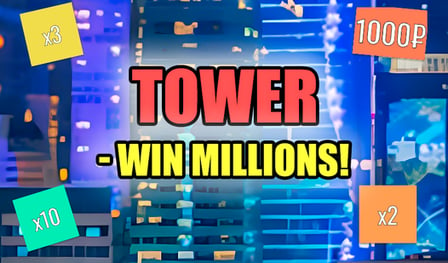 Tower - win millions!