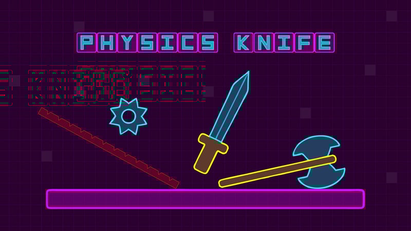 Physics Knife