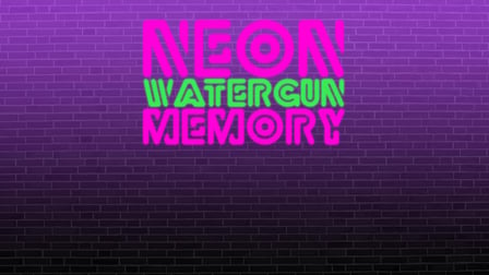 Neon Watergun Memory