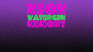Neon Watergun Memory
